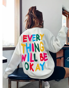 Everything Will Be Okay Printed  Sweater