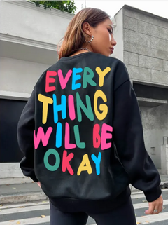Everything Will Be Okay Printed  Sweater
